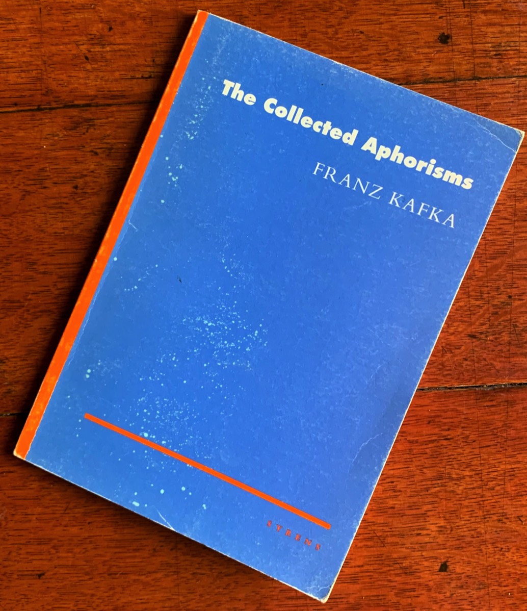 The Collected Aphorisms by Franz Kafka